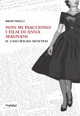 Non mi piacciono i film di Anna Magnani (eBook, ePUB)