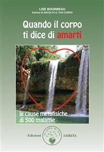 Quando il corpo ti dice di amarti (eBook, ePUB) - Bourbeau, Lise