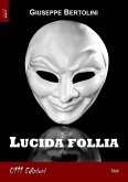 Lucida follia (eBook, ePUB) Lucida follia (eBook, ePUB)