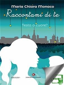 Raccontami di te (eBook, ePUB) - Chiara Monaco, Maria