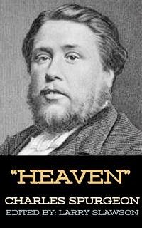 Heaven (eBook, ePUB) - Slawson, Larry; Spurgeon, Charles