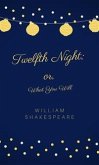 Twelfth Night; or, What You Will (eBook, ePUB)