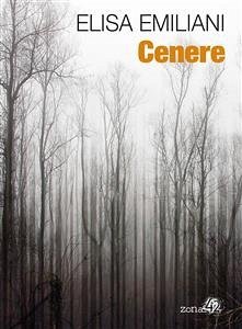 Cenere (eBook, ePUB) - Emiliani, Elisa