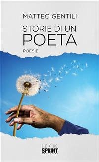 Storie di un poeta (eBook, ePUB) - Gentili, Matteo