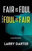 Fair Is Foul and Foul Is Fair (Malone Mystery Novels, #2) (eBook, ePUB)