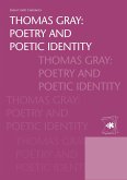 Thomas Gray: poetry and poetic identity (eBook, PDF)