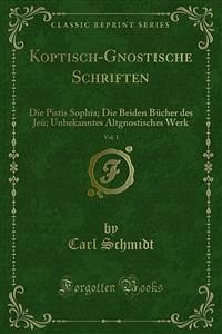 Koptisch-Gnostische Schriften (eBook, PDF) - Schmidt, Carl