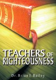 Teachers of Righteousness (eBook, ePUB)