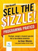 Sell the sizzle! Programma Pratico (eBook, ePUB)