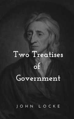 Two Treatises of Government (eBook, ePUB) - Locke, John; Unknown