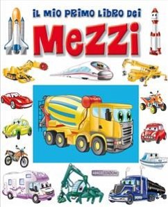 Mezzi, il mio primo libro dei (eBook, PDF) - VV., AA.; Vecchi, Augusto