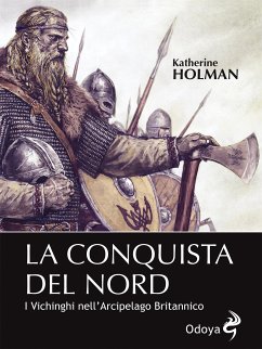 La conquista del Nord (eBook, ePUB) - Holman, Katherine