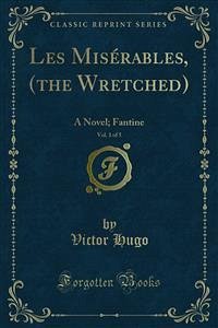 Les Misérables, (the Wretched) (eBook, PDF) - Hugo, Victor