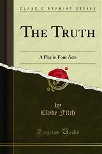 The Truth (eBook, PDF) - Fitch, Clyde