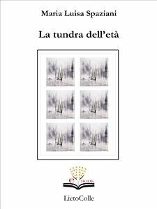 La tundra dell'età (eBook, ePUB) - Luisa Spaziani, Maria