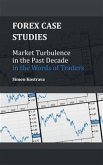 Forex: Market Turbulence in the Past Decade in the Words of Traders (eBook, ePUB)