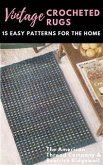 Vintage Crocheted Rugs: 15 Easy Patterns for the Home (eBook, ePUB)