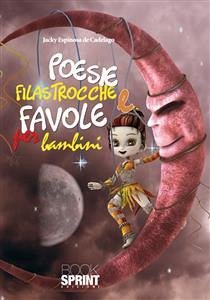 Poesie, filastrocche e favole per bambini (eBook, ePUB) - Espinosa de Cadelago, Jacky