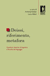 Deissi, riferimento, metafora (eBook, PDF) - Artemij, Keidan,; Luca, Alfieri,