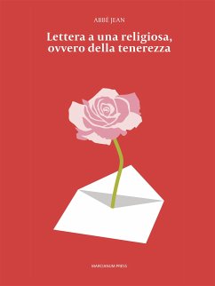 Lettera a una religiosa, ovvero della tenerezza (eBook, ePUB) - Jean, Abbé