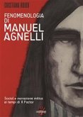 Fenomenologia di MANUEL AGNELLI. Social e narrazione mitica ai tempi di X FATTOR (eBook, ePUB)