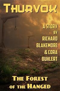 The Forest of the Hanged (eBook, ePUB) - Blakemore, Richard; Buhlert, Cora