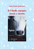 Il Vitello tonnato - Storia e ricette (fixed-layout eBook, ePUB)