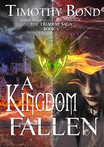 A Kingdom Fallen (eBook, ePUB) - Bond, Timothy