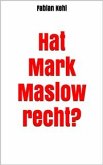 Hat Mark Maslow recht? (eBook, ePUB)