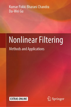 Nonlinear Filtering (eBook, PDF) - Chandra, Kumar Pakki Bharani; Gu, Da-Wei