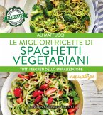 Le migliori ricette di spaghetti vegetariani (eBook, ePUB)