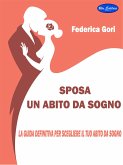 Sposa, un abito da sogno (eBook, ePUB)