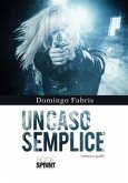 Un caso semplice (eBook, ePUB)