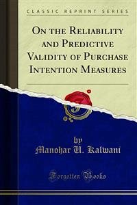 On the Reliability and Predictive Validity of Purchase Intention Measures (eBook, PDF)