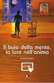 Il buio della mente, la luce nell'anima (eBook, ePUB)