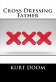 Cross Dressing Father (eBook, ePUB)