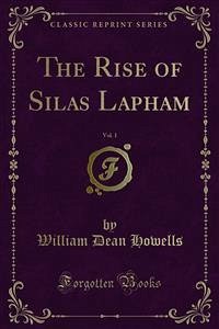 The Rise of Silas Lapham (eBook, PDF) - Dean Howells, William