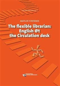 Flexible Librarian (eBook, ePUB) - Fontanin, Matilde