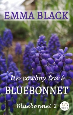 Un cowboy tra i Bluebonnet (eBook, ePUB) - Black, Emma