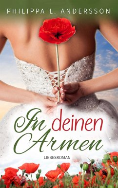 In deinen Armen (eBook, ePUB) - L. Andersson, Philippa