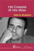 190 grammi di vita sfusa (eBook, ePUB) 190 grammi di vita sfusa (eBook, ePUB)