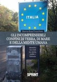 Gli incomprensibili confini di terra, di mare e della mente umana (eBook, ePUB)