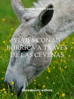 Viajes con mi borrica a través de las cevenas (eBook, ePUB) - Louis Stevenson, Robert