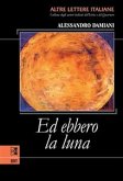 Ed ebbero la luna (eBook, ePUB)