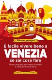 È facile vivere bene a Venezia se sai cosa fare (eBook, ePUB)