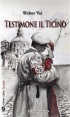 Testimone il Ticino (eBook, ePUB)