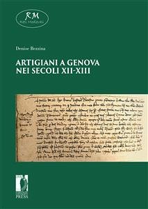 Artigiani a Genova nei secoli XI-XIII (eBook, ePUB) - Denise, Bezzina,