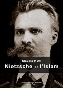 Nietzsche et l'Islam (eBook, ePUB) - Mutti, Claudio