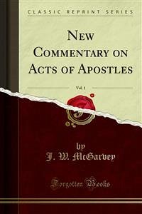 New Commentary on Acts of Apostles (eBook, PDF) - W. McGarvey, J.