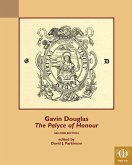 Gavin Douglas, The Palyce of Honour (eBook, PDF) Gavin Douglas, The Palyce of Honour (eBook, PDF)